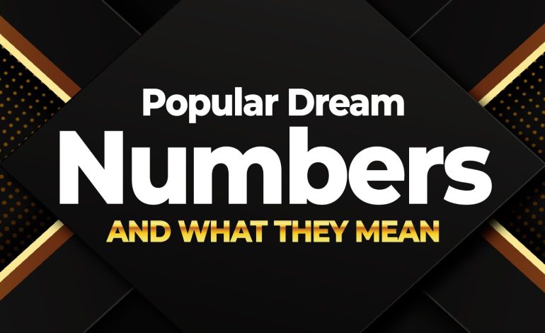 Popular Dream Numbers and What They Mean
